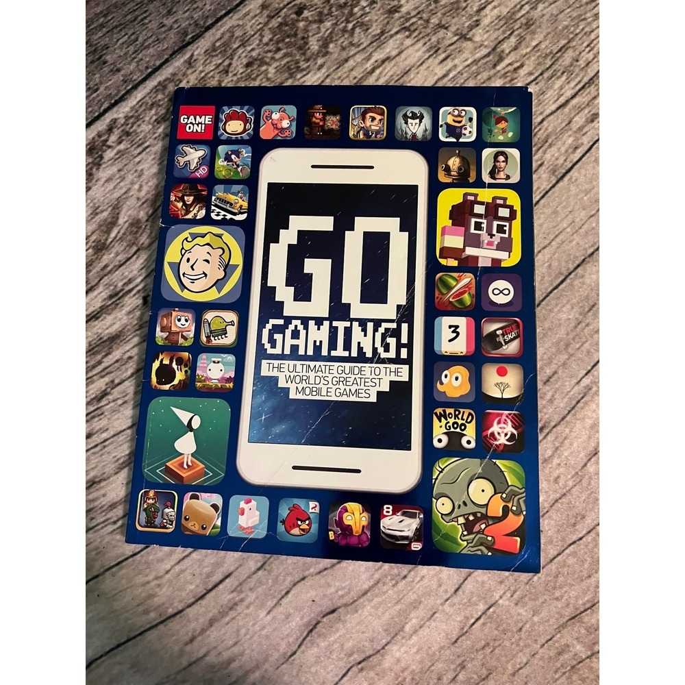 Go Gaming The Ultimate Guide to the Worlds Greatest Mobile Games Scholastic Book